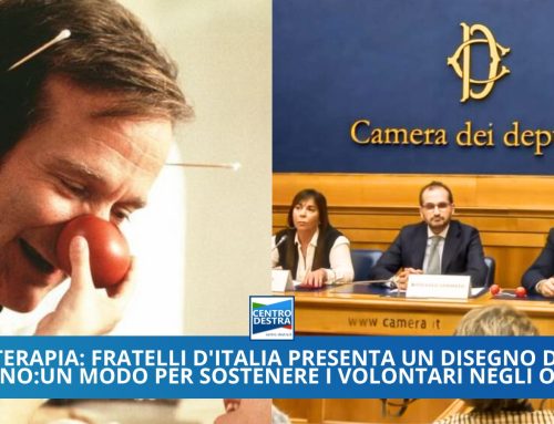 CLOWNTERAPIA: FRATELLI D’ITALIA PRESENTA UN DISEGNO DI LEGGE: UN MODO PER SOSTENERE I VOLONTARI NEGLI OSPEDALI