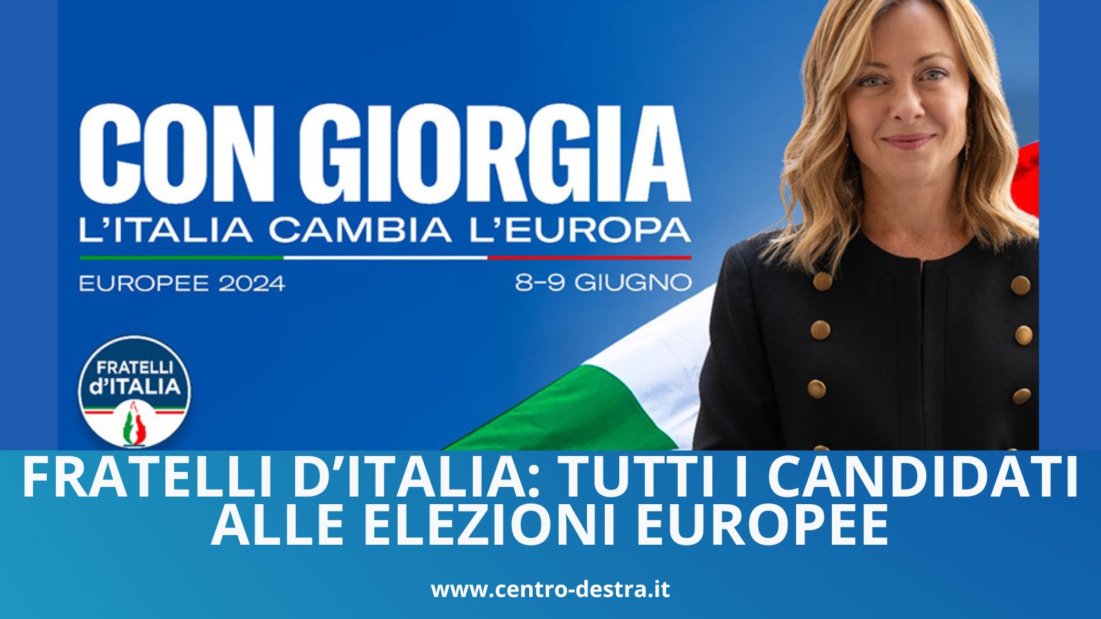 LE LISTE DI FRATELLI D'ITALIA PER LE ELEZIONI EUROPEE